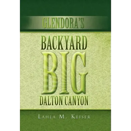 Glendora's Backyard Big Dalton Canyon