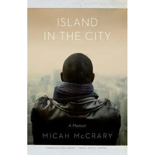 Island in the City: A Memoir