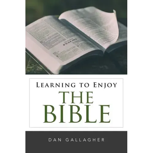Learning to Enjoy the Bible