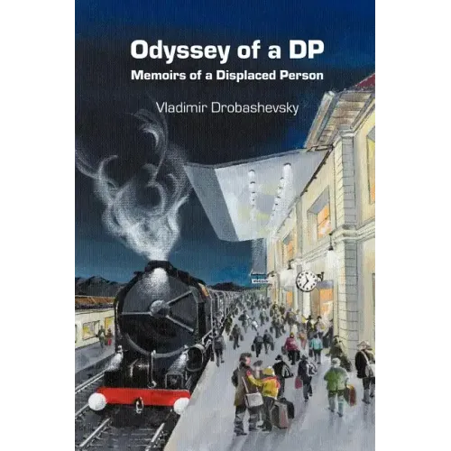 Odyssey of a DP: Memoirs of a Displaced Person
