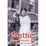 Nettie: Tales of a Brooklyn Nana