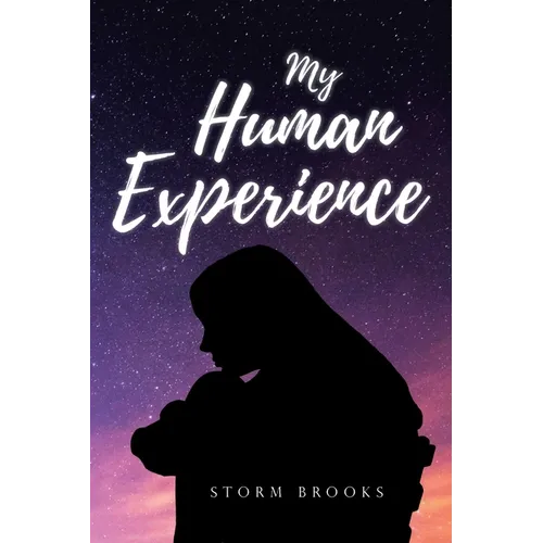 My Human Experience