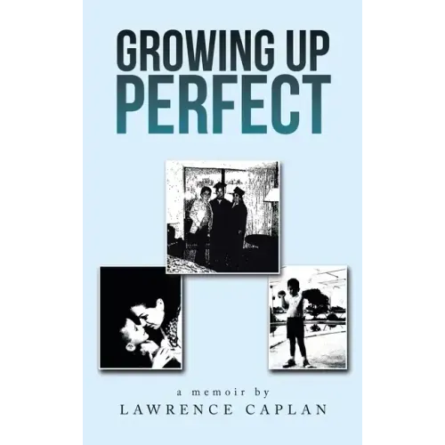 Growing up Perfect