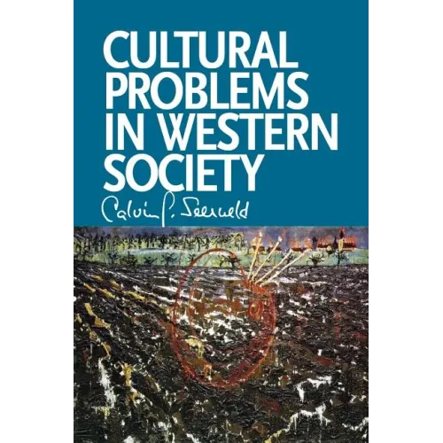 Cultural Problems in Western Society: Sundry Writings and Occasional Lectures