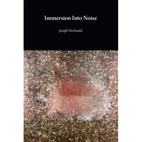 Immersion Into Noise (second edition)