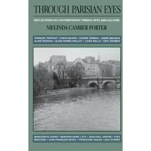 Through Parisian Eyes: Reflections on Contemporary French Arts and Culture
