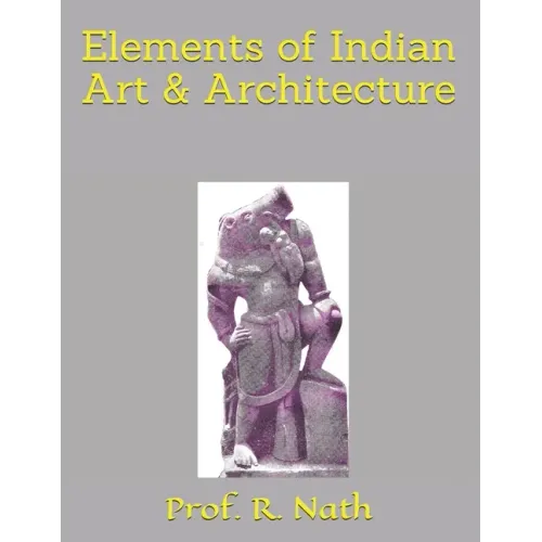 Elements of Indian Art & Architecture