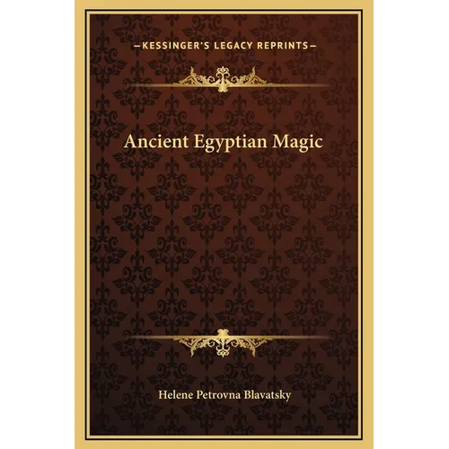 Ancient Egyptian Magic