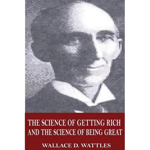 The Science of Getting Rich and The Science of Being Great