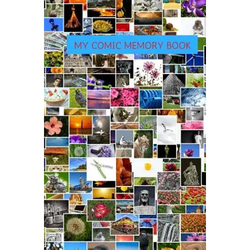 My Comic Memory Book: Classic Keepsake Memory Book/Photo Album for all occasions
