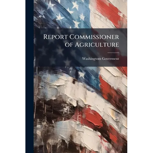 Report Commissioner of Agriculture