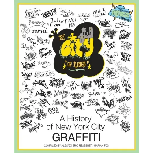 NY City of Kings: A History of New York City Graffiti