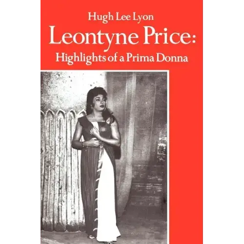 Leontyne Price: Highlights of a Prima Donna