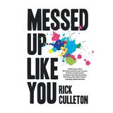 Messed Up Like You: How ADHD and anxiety didn't stop me from becoming a successful entrepreneur - Hardcover