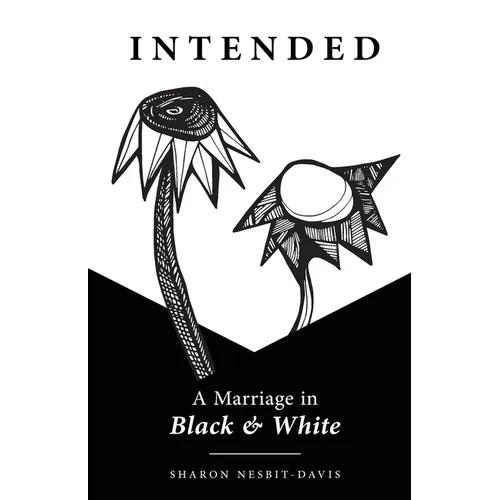 Intended: A Marriage in Black & White