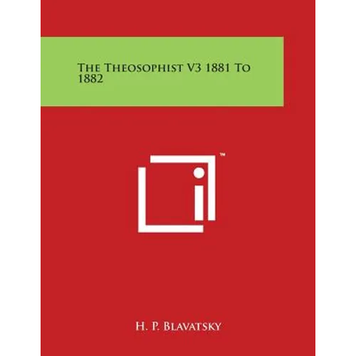 The Theosophist V3 1881 to 1882
