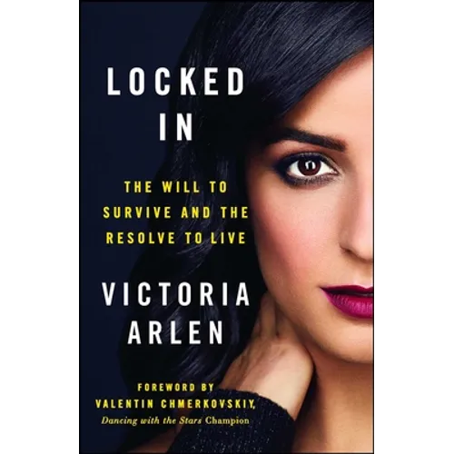 Locked in: The Will to Survive and the Resolve to Live