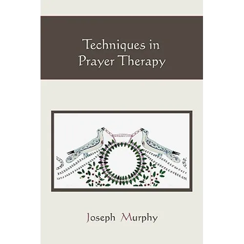 Techniques in Prayer Therapy