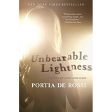 Unbearable Lightness: A Story of Loss and Gain - Paperback
