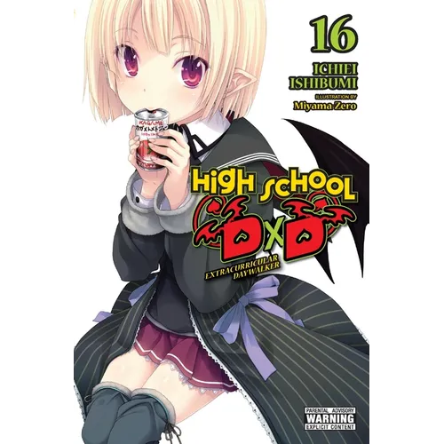High School DXD, Vol. 16 (Light Novel): Extracurricular Daywalker Volume 16