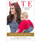 Kate: The Future Queen - Paperback