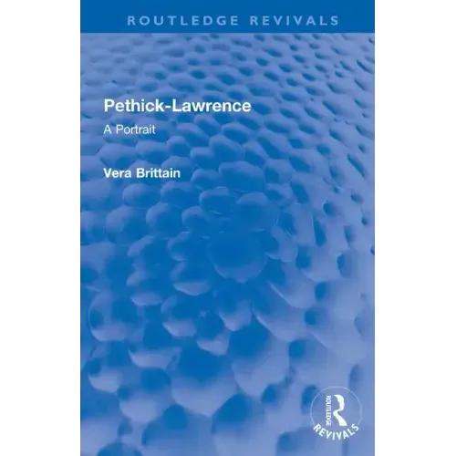 Pethick-Lawrence: A Portrait