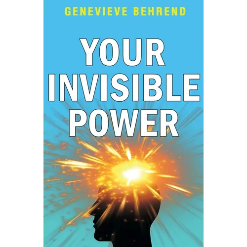 Your Invisible Power