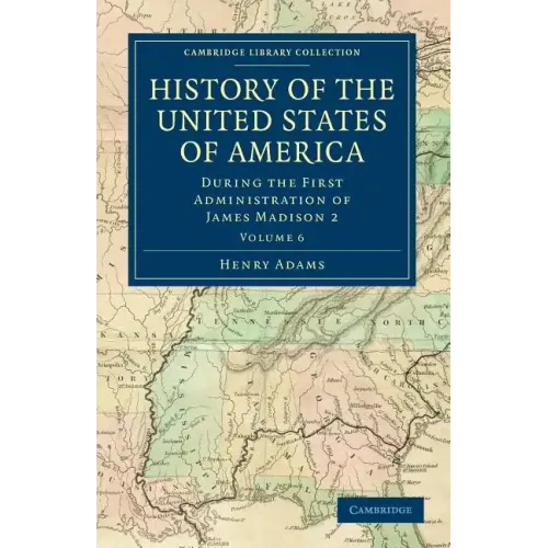 History of the United States of America - Volume 6