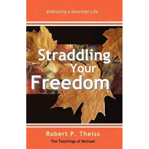 Straddling Your Freedom