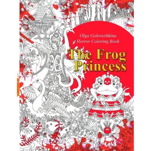 The Frog Princess: Horror coloring book