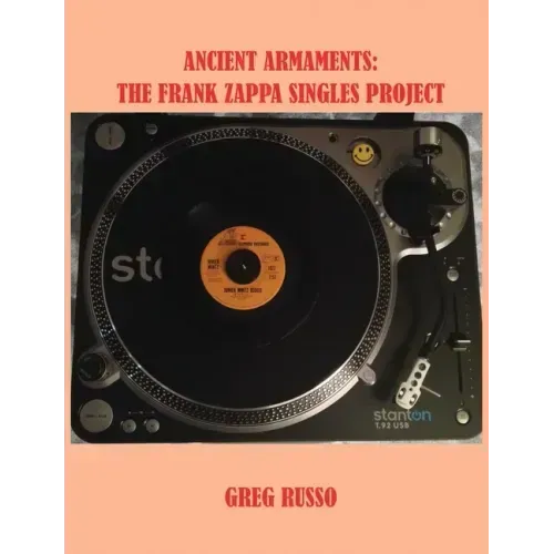 Ancient Armaments: The Frank Zappa Singles Project