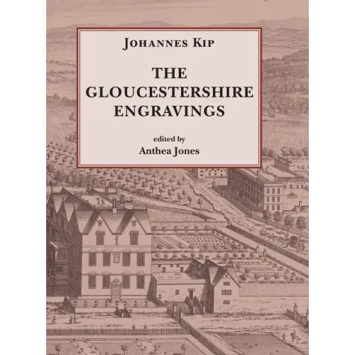 Johannes Kip, The Gloucestershire Engravings