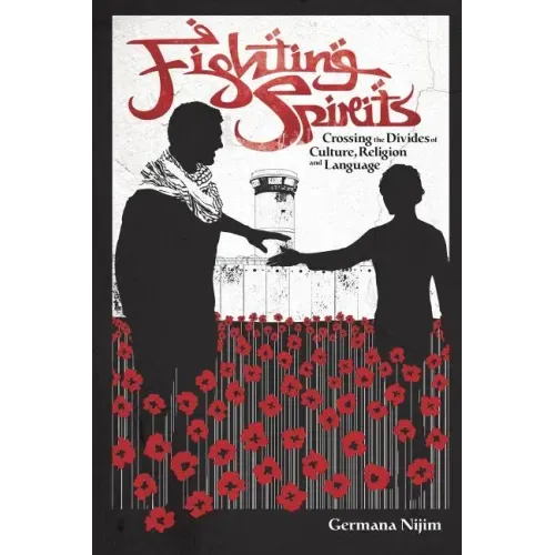 Fighting Spirits: Crossing the divides of culture, religion, and language
