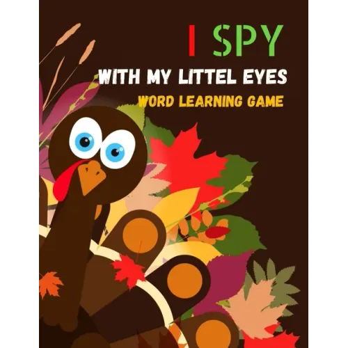 I Spy with My Little Eyes Word Learning Game: New Excellent Activity Coloring Book & Guessing Game for Children Ages 3-5 (Picture Puzzle Book)