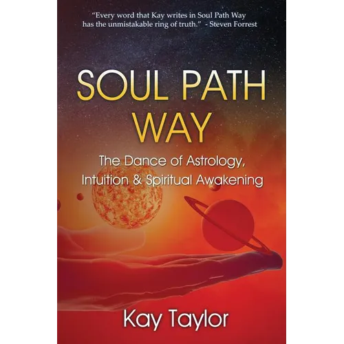 Soul Path Way: The Dance of Astrology, Intuition & Spiritual Awakening