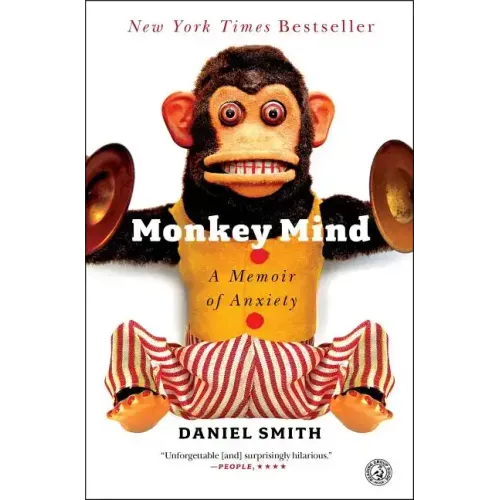 Monkey Mind: A Memoir of Anxiety