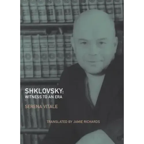 Shklovsky: Witness to an Era