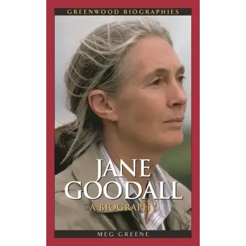 Jane Goodall: A Biography