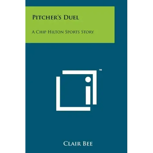 Pitcher's Duel: A Chip Hilton Sports Story