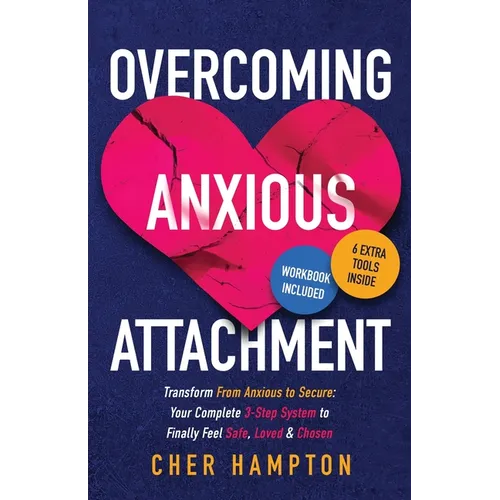 Overcoming Anxious Attachment