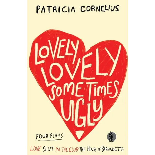 Lovely Lovely Sometimes Ugly