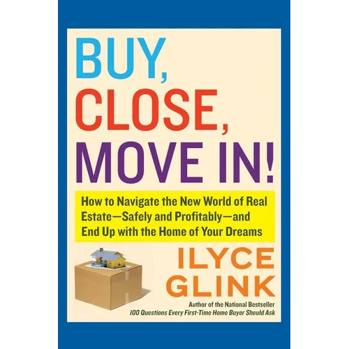 Buy, Close, Move In!