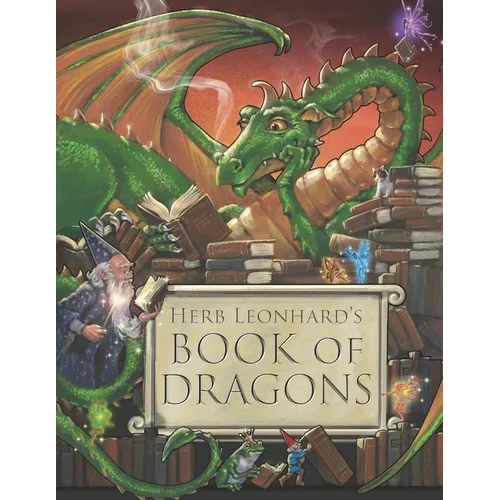 Herb Leonhard's Book of Dragons - Paperback