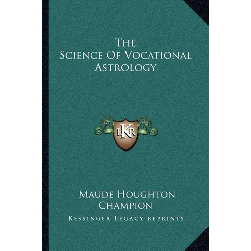 The Science Of Vocational Astrology