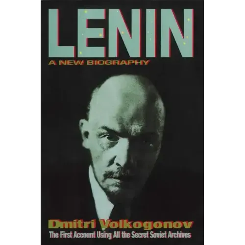 Lenin: A New Biography