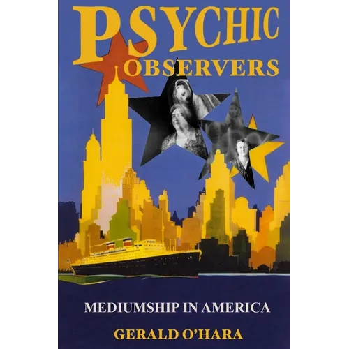 Psychic Observers: Mediumship in America