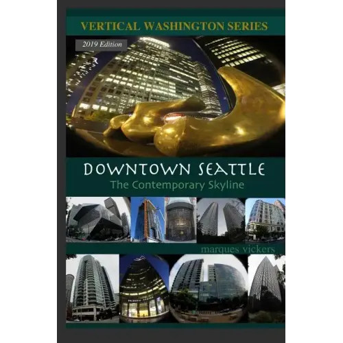 Downtown Seattle: The Contemporary Skyline