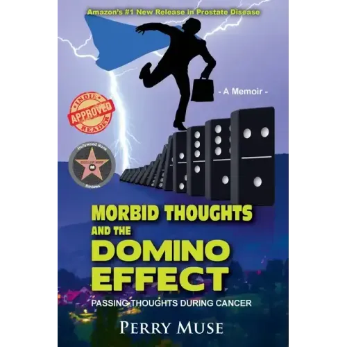 Morbid Thoughts and the Domino Effect: Passing Thoughts During Cancer