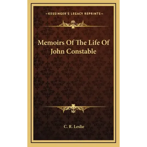 Memoirs of the Life of John Constable
