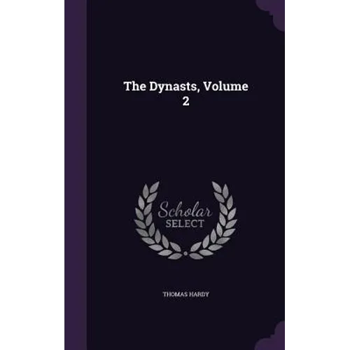 The Dynasts, Volume 2